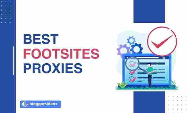 Best Footsites Proxies