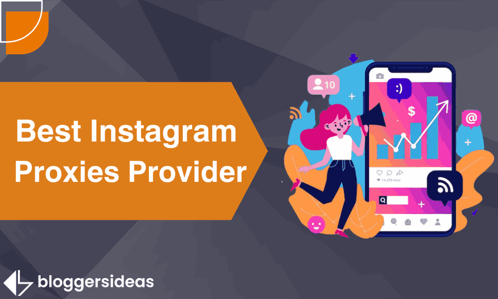 Best Instagram Proxies Provider