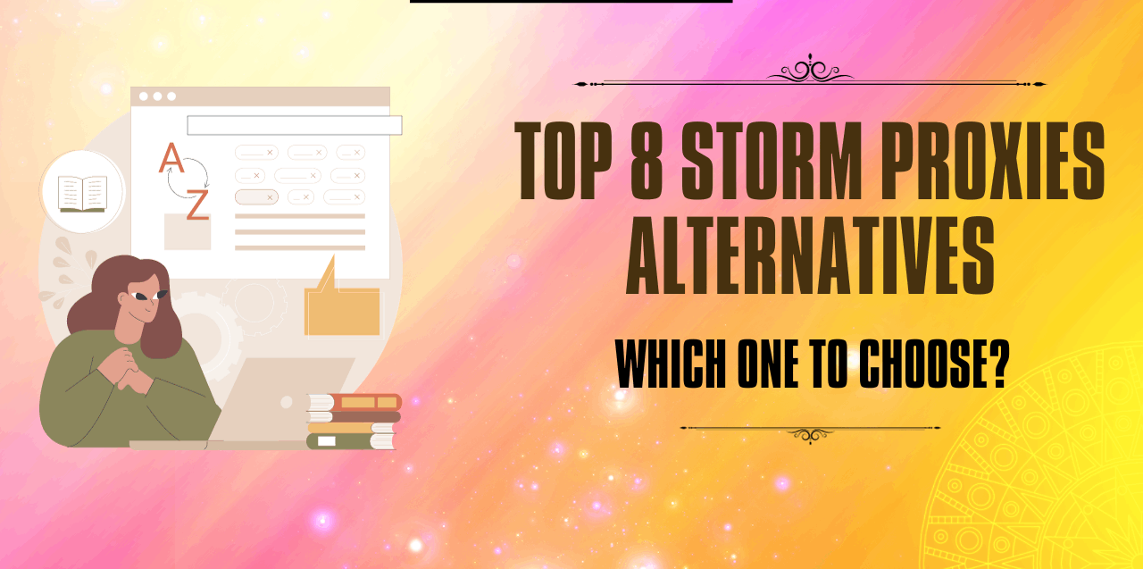 Top Storm Proxies Alternatives